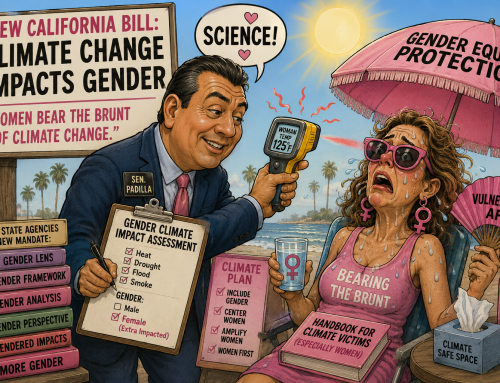 Grimes: Only in California: New Bill Claims Climate Change Impacts Gender